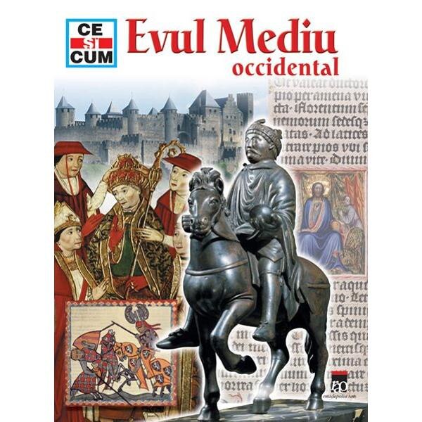 Evul Mediu occidental (Ce si cum)